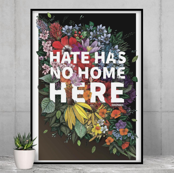 Hate Has No Home Here Poster | No Hate Wall Art