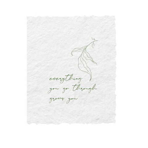 Everything you go through grows you | Plant Greeting Card