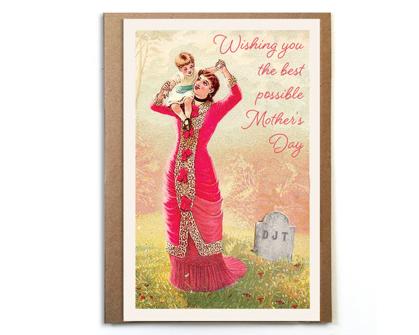 Wishing You the Best Possible Mother's Day; Anti-Trump Card