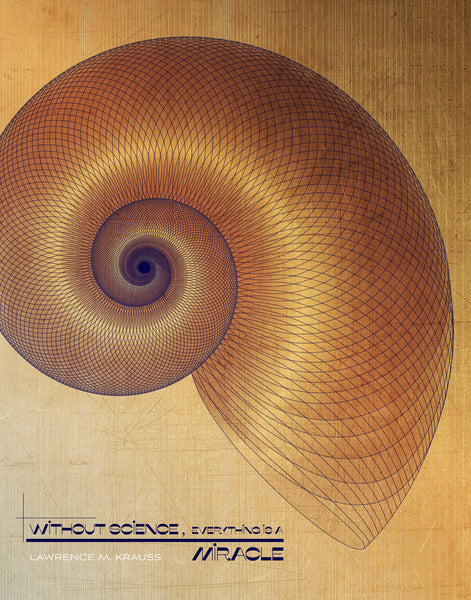 Without Science, Everything Is A Miracle / L. M. Krauss Print