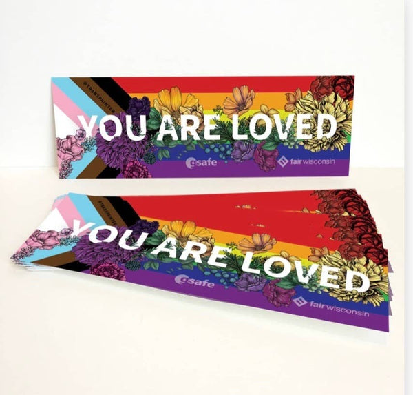 You Are Loved Rainbow Bumper Sticker | LGBTQ+ Pride Decal