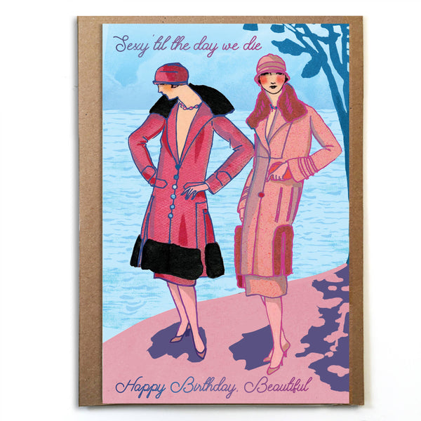Sexy Til the Day We Die: Vintage Style Birthday Card for Her