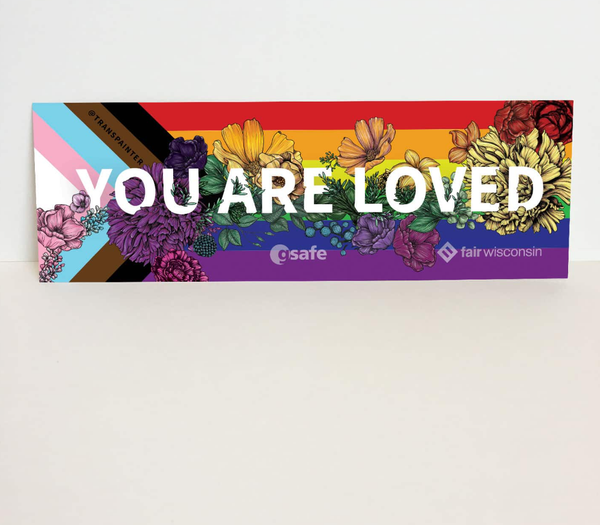 You Are Loved Rainbow Bumper Sticker | LGBTQ+ Pride Decal