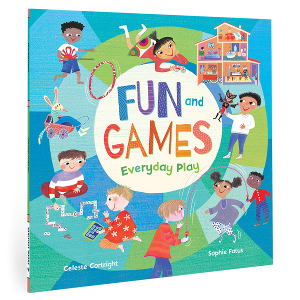 Fun and Games: Everyday Play