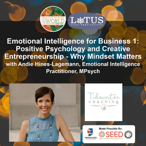 Emotional Intelligence for Business 1: Positive Psychology and Creative Entrepreneurship - Why Mindset Matters - March 28