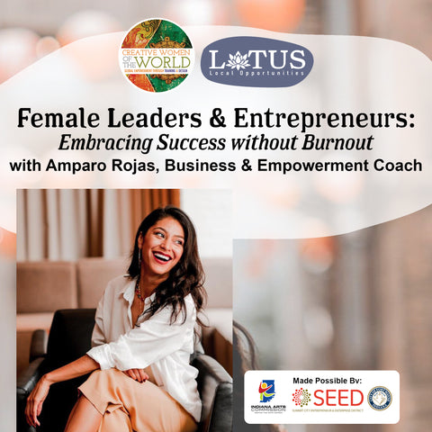 Female Leaders & Entrepreneurs: Embracing Success without Burnout - April 25