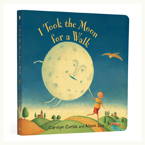 I Took the Moon for a Walk: Paperback