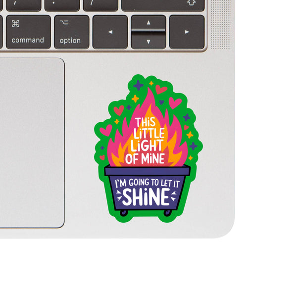 Funny Motivational Light Dumpster High Quality Sticker