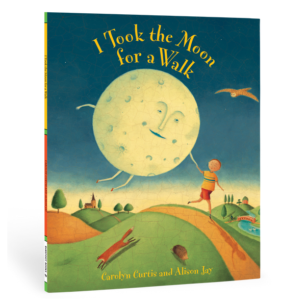 I Took the Moon for a Walk: Paperback