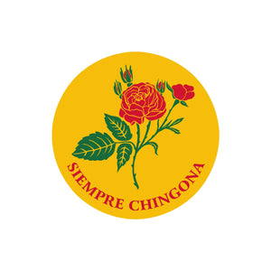 Siempre Chingona Mexican Vinyl Sticker